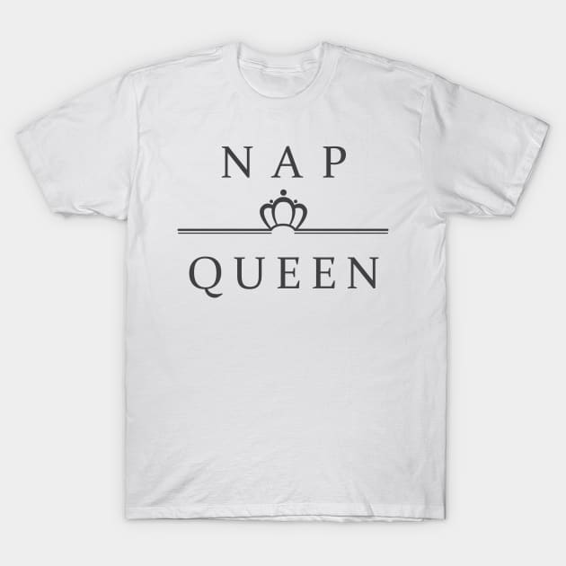 nap queen T-Shirt by ohnoballoons